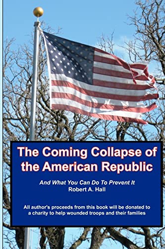 The Coming Collapse of the American Republic