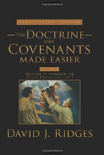 The Doctrine and Covenants Made Easier, Family Edition, Volume 2