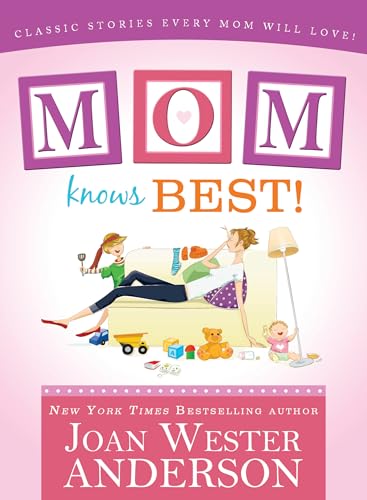 Mom Knows Best!