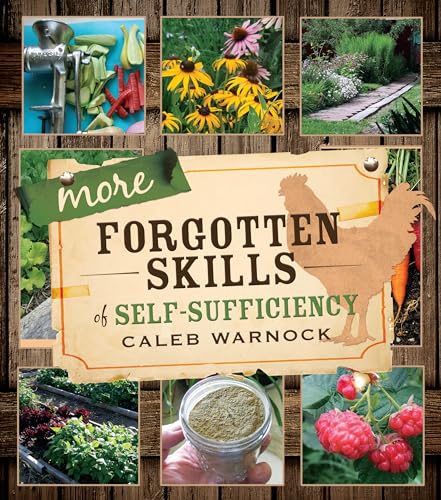 More Forgotten Skills of Self-Sufficiency