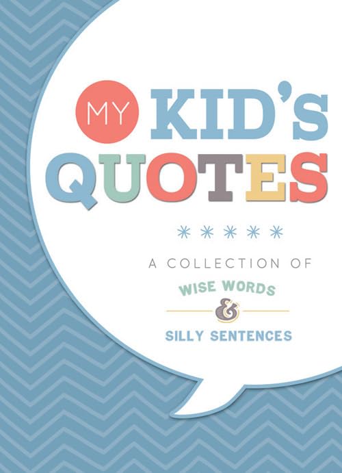My Kid's Quotes