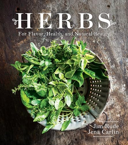 Herbs for Flavor, Healing, and Natural Beauty