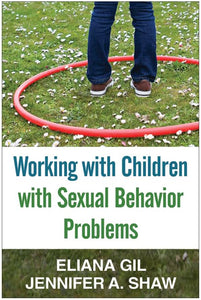 Working with Children with Sexual Behavior Problems 