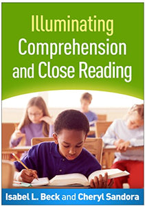 Illuminating Comprehension and Close Reading 