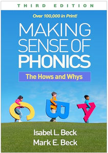 Making Sense of Phonics, Third Edition 