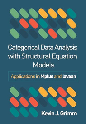 Categorical Data Analysis with Structural Equation Models