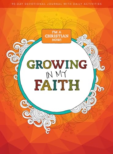 I'm A Christian Now: Growing In My Faith