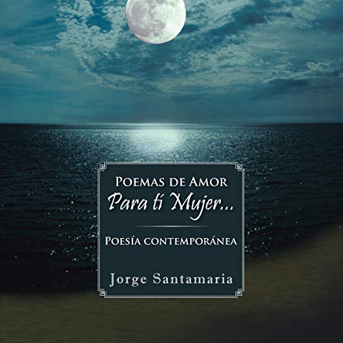 Poemas de amor Para ti mujer...