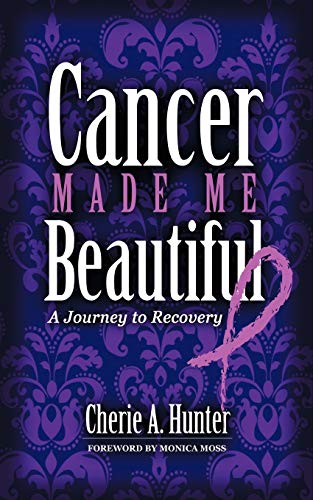 Cancer Made Me Beautiful