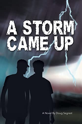 A Storm Came Up