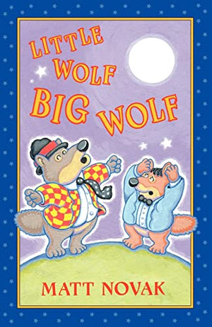 Little Wolf Big Wolf