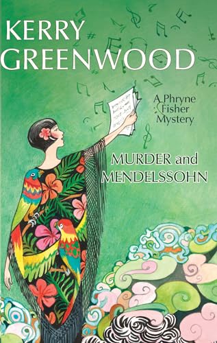 Murder and Mendelssohn (Phryne Fisher Mysteries, 20)