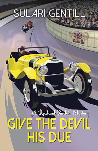 Give the Devil His Due: 7 (Rowland Sinclair WWII Mysteries)