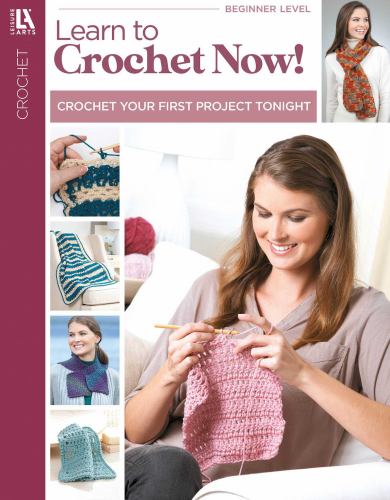 Learn to Crochet, Now!