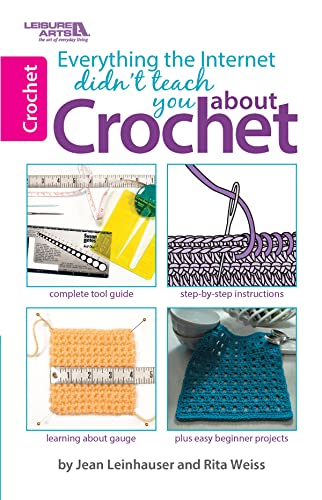 Everything the Internet Didn't Teach You about Crochet