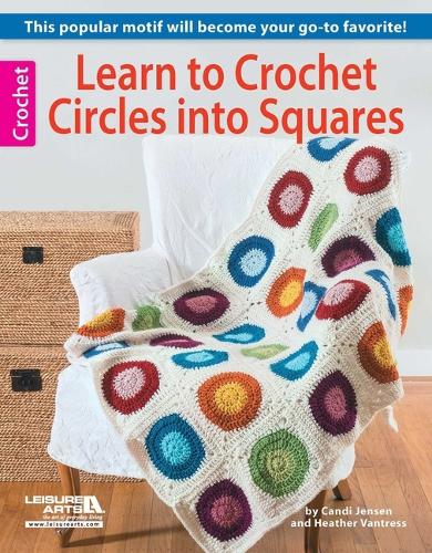 Learn to Crochet Circles Into Squares