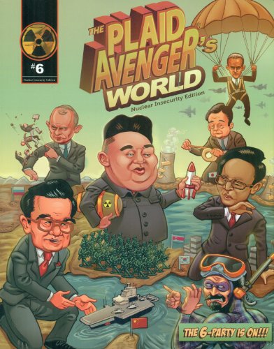 The Plaid Avenger's World: Nuclear Insecurity Edition