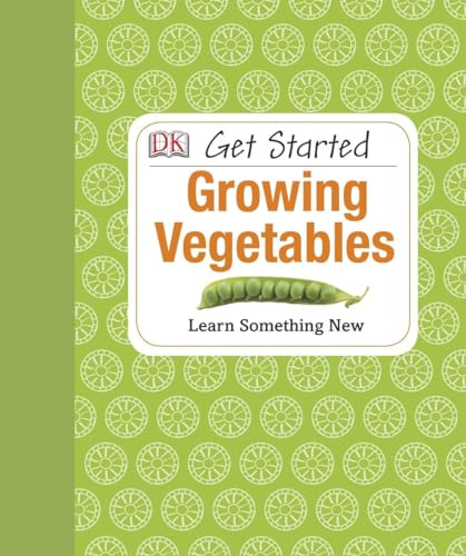 Get Started: Growing Vegetables