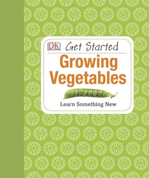 Get Started: Growing Vegetables