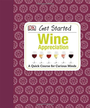 Get Started: Wine Appreciation