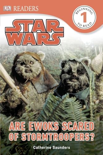 DK Readers L1: Star Wars: Are Ewoks Scared of Stormtroopers?