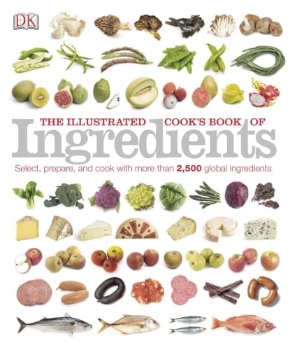 The Illustrated Cook's Book of Ingredients