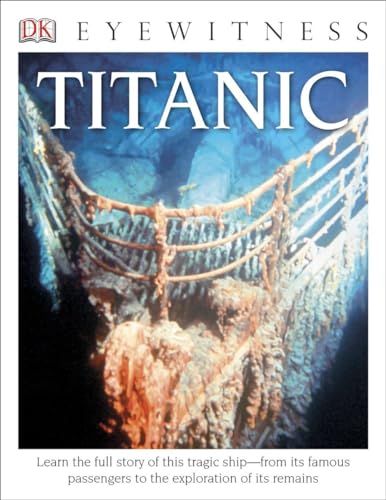 DK Eyewitness Books: Titanic