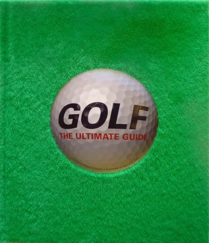 Golf: The Ultimate Guide