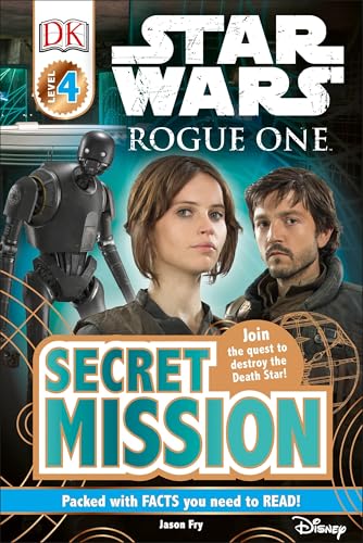 DK Readers L4: Star Wars: Rogue One: Secret Mission