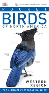 American Museum of Natural History: Pocket Birds of North America, Western Region 