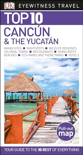 Top 10 Cancun and the Yucatan