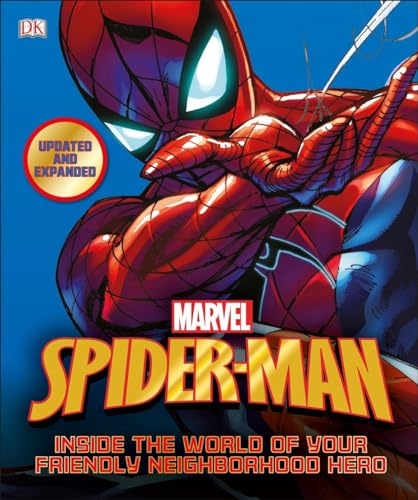 Spider-Man: Inside the World of Your Friendly Neighborhood Hero, Updated Edition
