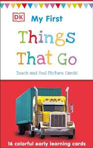 My First Touch and Feel Picture Cards: Things That Go 
