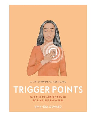 A Little Book of Self Care: Trigger Points