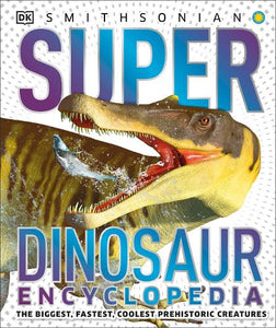 Super Dinosaur Encyclopedia 