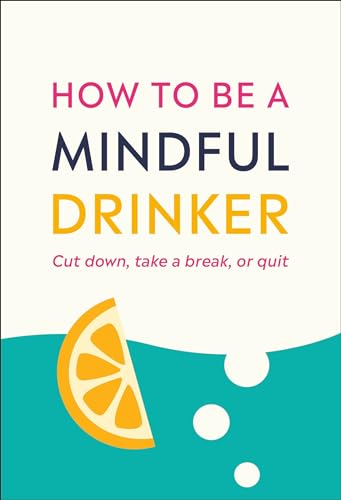 How to Be a Mindful Drinker