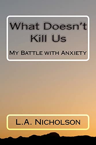 What Doesn't Kill Us
