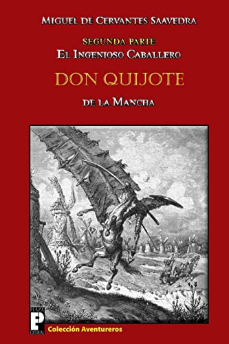 El ingenioso caballero Don Quijote de la Mancha