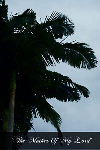 The Mother Of My Lord