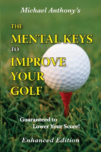 The Mental Keys to Improve Your Golf