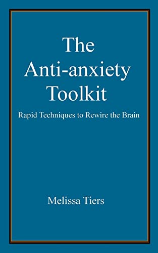 The Anti-Anxiety Toolkit