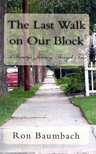 The Last Walk on Our Block