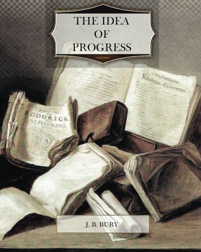 The Idea of Progress