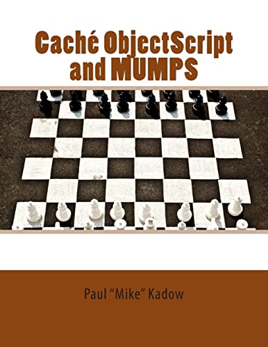 Cache ObjectScript and MUMPS