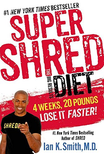 Super Shred: The Big Results Diet