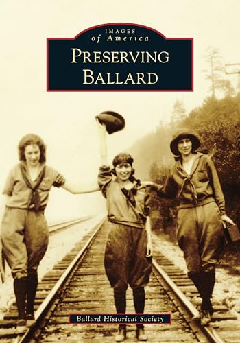 Preserving Ballard