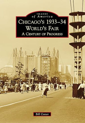 Chicago's 1933-34 World's Fair