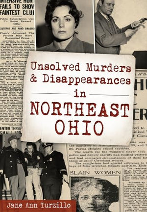 Unsolved Murders and Disappearances in Northeast Ohio