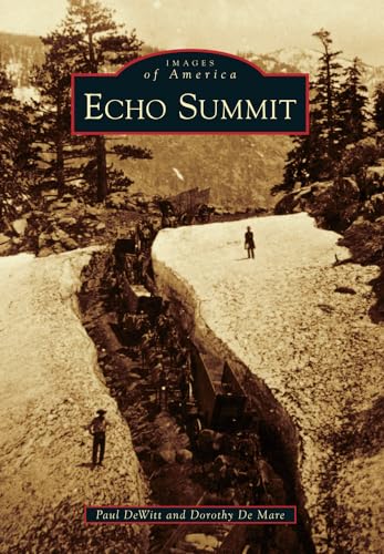 Echo Summit (Images of America)