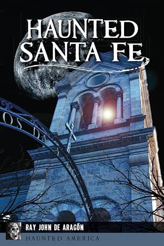 Haunted Santa Fe (Haunted America)